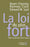 La Loi du plus fort