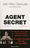 Agent secret