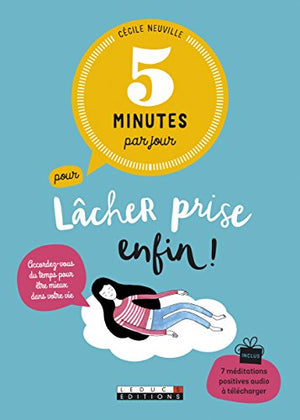 5 minutes par jour pour lâcher prise