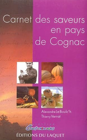 Carnet des saveurs en pays de Cognac