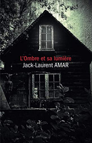 L'ombre et sa lumière