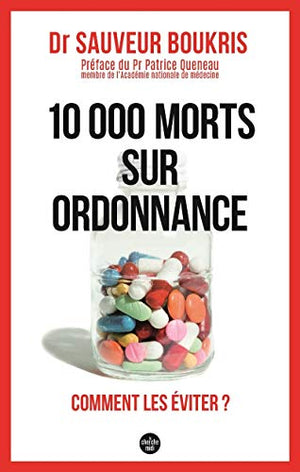 10 000 morts sur ordonnance