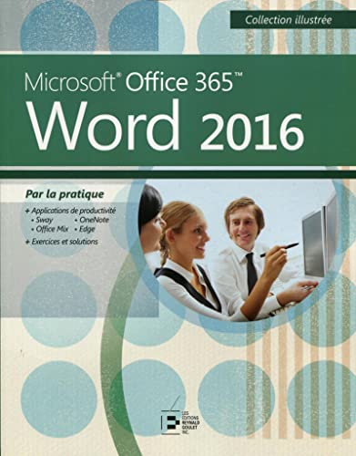 Word 2016: Microsoft Office 365. Par la pratique.