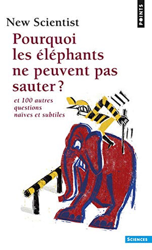 Pourquoi les éléphants ne peuvent pas sauter ?