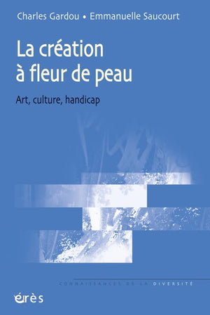 La création à fleur de peau