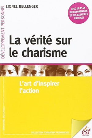 La vérité sur le charisme