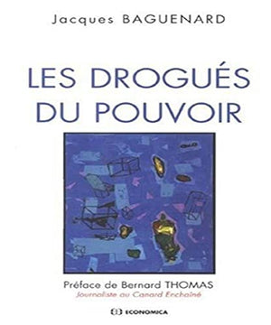 Les drogués du pouvoir