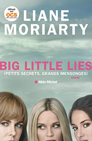 Big Little Lies: (Petits Secrets, grands mensonges)