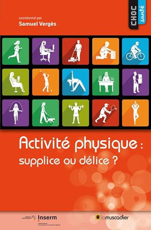 Activité physique : supplice ou délice ?