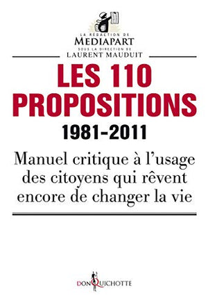 Les 110 propositions. 1981-2011