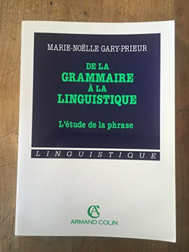 De La Grammaire A La Linguistique. L'Etude De La Phrase