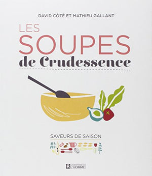 Les Soupes de Crudessence