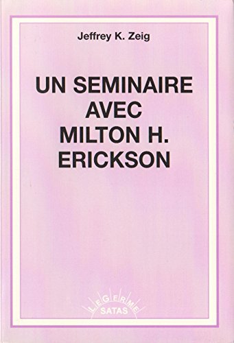 Un séminaire avec Milton H. Erickson