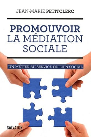 Pratiquer la médiation sociale