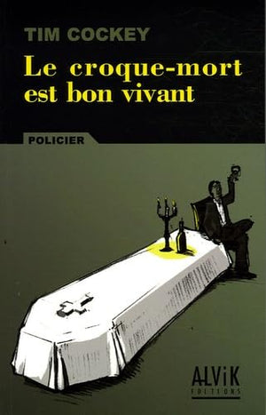 Le croque-mort est bon vivant