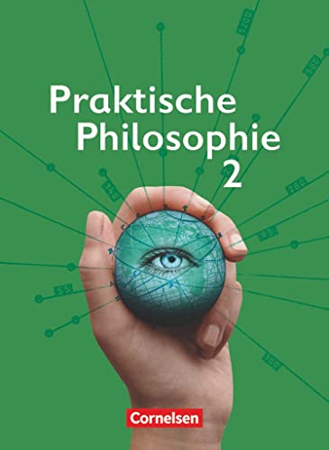 Praktische Philosophie 2, Nordrhein-Westfalen: 7./8. Schuljahr -Schülerbuch