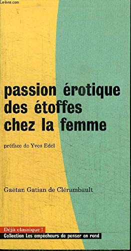 La passion érotique des étoffes chez la femme