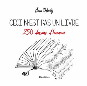 Ceci n'est pas un livre: 250 dessins d'humour