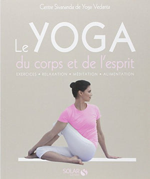 Le yoga du corps et de l'esprit