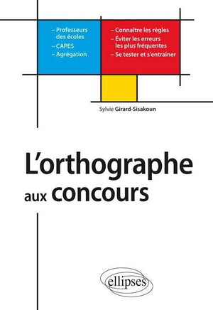 L'orthographe aux concours des professeurs des écoles CAPES-Agrégations