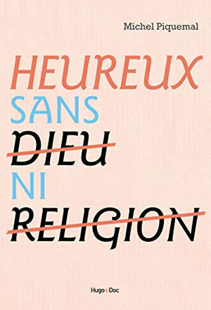 Heureux sans dieu ni religion