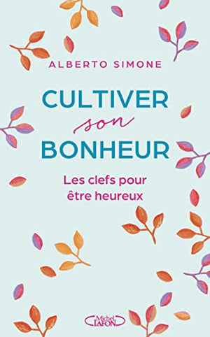 Cultiver son bonheur