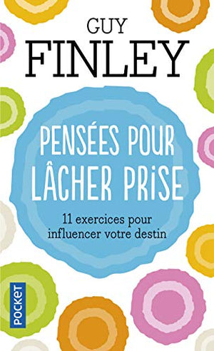 Pensées pour lâcher prise