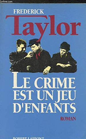 Crime est un jeu d'enfants