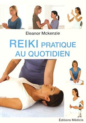 Reiki pratique au quotidien