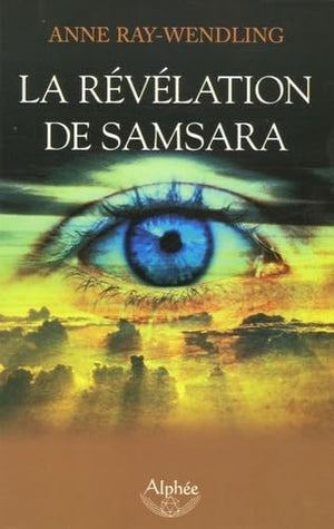 La révélation de Samsara