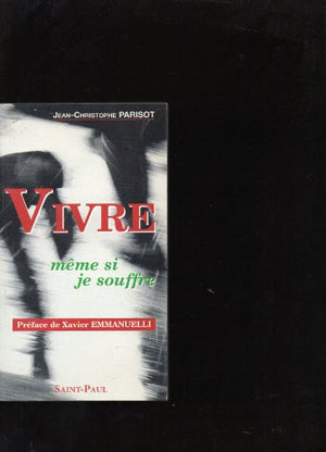 Vivre: Même si je souffre