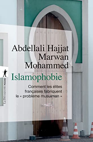 Islamophobie: Comment les élites françaises fabriquent le "problème musulman"