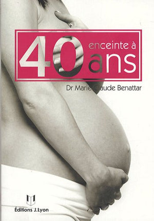 Enceinte à 40 ans