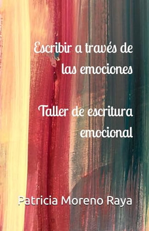 Escribir a través de las emociones: Taller de escritura emocional