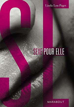 Sexe pour elle, coffret en 2 tomes : L'art de faire l'amour à un homme ; L'orgasme sans tabou