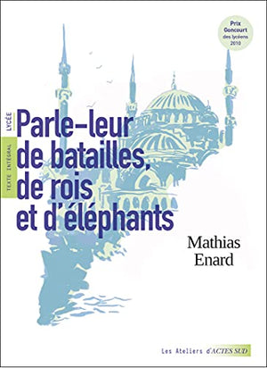 Parle-leur de batailles, de rois et d'éléphants