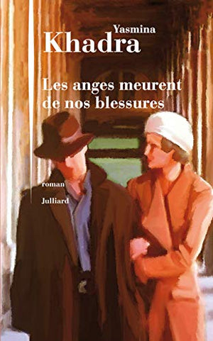 Les anges meurent de nos blessures