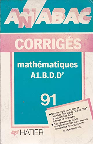 Annabac 1991, BAC Mathématiques A1, B, D, D', corrigés, numéro 13