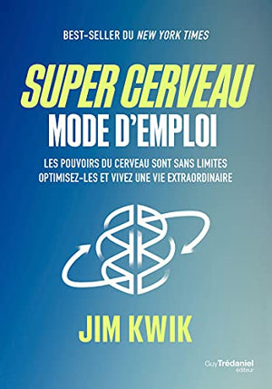 Super cerveau, mode d'emploi