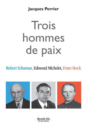 Trois hommes de paix