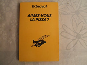 Aimez-vous la pizza ?