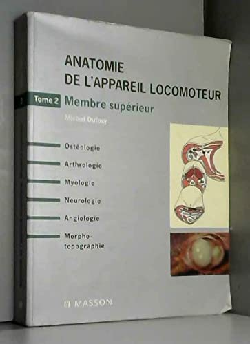 Anatomie de l'appareil locomoteur, tome 2 : Membre supérieur