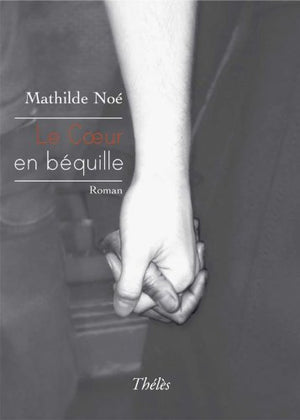 Le Coeur en béquille