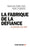 La Fabrique de la défiance: ... et comment s'en sortir