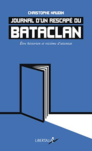 Journal d'un rescapé du Bataclan