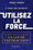 Utilisez la force