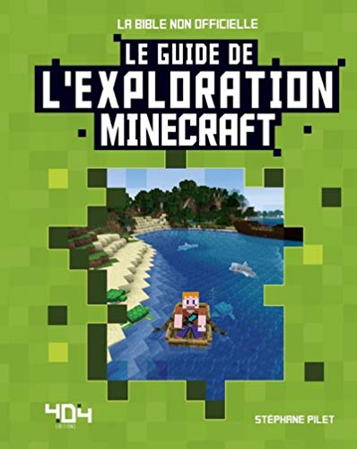 Le guide de l'exploration Minecraft