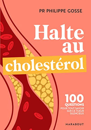 Halte au mauvais cholestérol