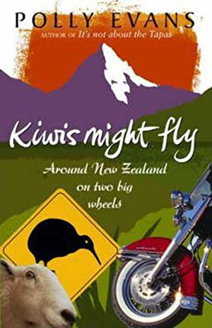 Kiwis Might Fly: Around New Zealand On Two Big Wheels