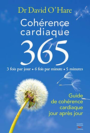 Cohérence cardiaque 3.6.5. Guide de cohérence cardiaque jour après jour